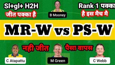 MR W Vs PS W Dream 11 Prediction MR W Vs PS W Dream 11 MR W Vs PS W