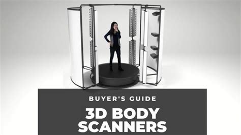 Full 3D Body Scanners A Full Guide 3DSourced