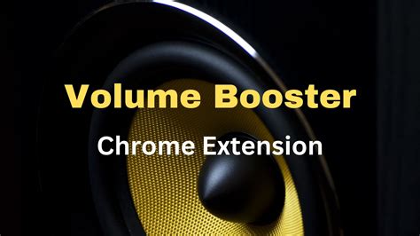 Volume Booster Chrome Extension Devpost