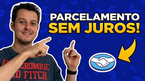 Parcelamento Sem Juros Mercado Pago Bruno Passos Youtube