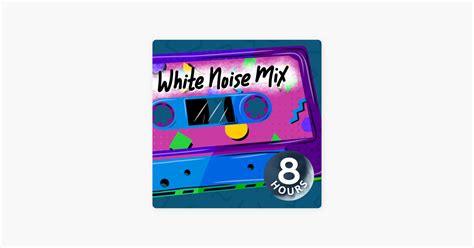 Relaxing White Noise Old School White Noise Hours This Mixtape Is