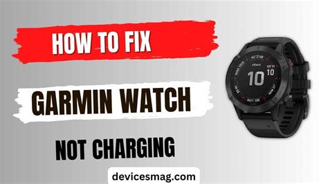 How To Fix Garmin Watch Not Charging Devices Mag