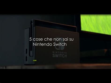 Cose Che Non Sai Su Nintendo Switch Ita Sodwie Youtube