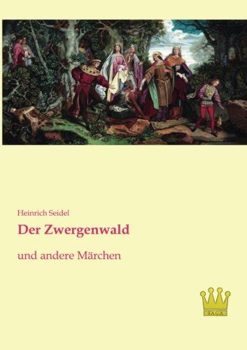 Der Zwergenwald und andere Märchen by Heinrich Seidel Goodreads