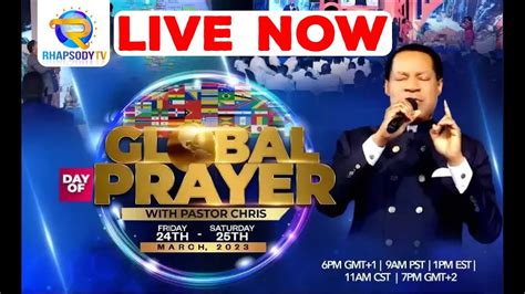 LIVE GLOBAL DAY OF PRAYER WITH PASTOR CHRIS YouTube