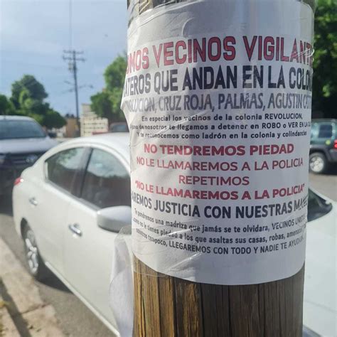 Haremos Justicia Con Nuestras Manos Advierten Vecinos A Ladrones En