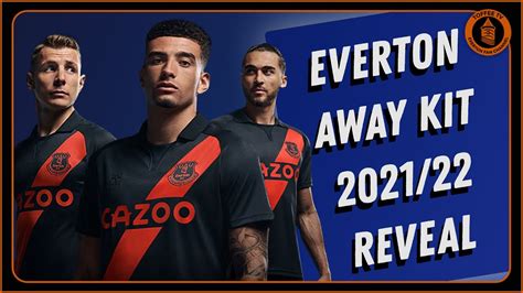 Everton Unveil New Away Kit For 2021 22 Season Royal Blue Mersey