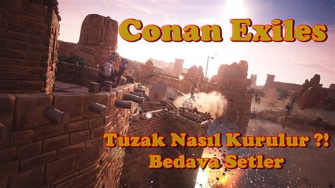 Conan Exiles Türkçe Bölüm 11 Tuzak Bölüm Sonu Canavarı Dev Yılan