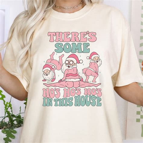 There S Some Ho Ho Hos In This House Shirt Funny Etsy