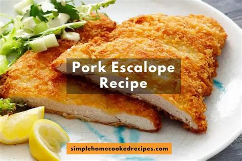 Pork Escalope Recipe - Simple Home Cooked Recipes