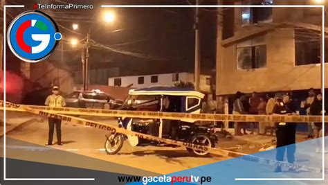 Cinco Asesinatos Sacuden Puente Piedra En Menos De Diez Horas Gaceta Perú Tv