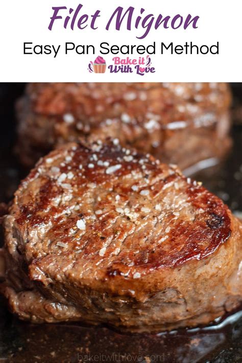 Pan Seared Filet Mignon Cooked To Tender Perfection Every Time