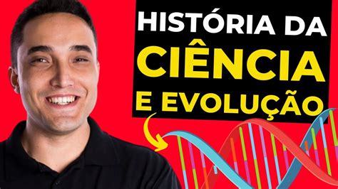 HISTÓRIA DA CIÊNCIA SOCIEDADE E EVOLUÇÃO Ciências da Natureza