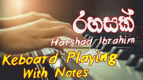 Rahasak Tiye Sundara Keyboard Playing With Notes Harshad Ibrahim Ft