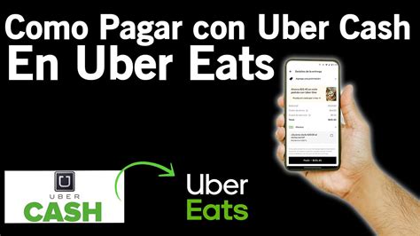 Como Pagar Con Uber Cash En Uber Eats Sin Fallar En El Intento 2022