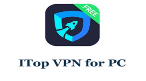 A Beginners Guide About How To Use ITop VPN For PC F95zone