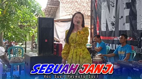 Sebuah Janji Voc Susi Permata Sari Bikin Nangis New RRJ MUSIC Jombang