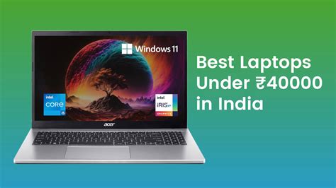 Best Laptops Under In India My Tablet Guide