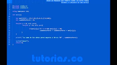 Arrays Turbo C Suma Pares Mayores A Cincuenta Matriz Youtube