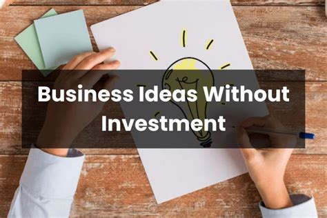 Business Ideas Without Investment Top 10 Business Ideas Here