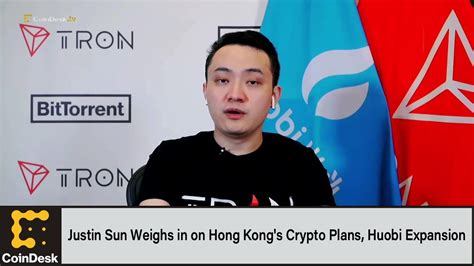 Justin Sun Weighs In On Hong Kong S Crypto Plans Huobi Expansion YouTube