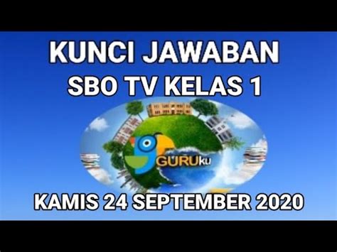 Kunci Jawaban Sbo Tv Kelas Kamis September Youtube