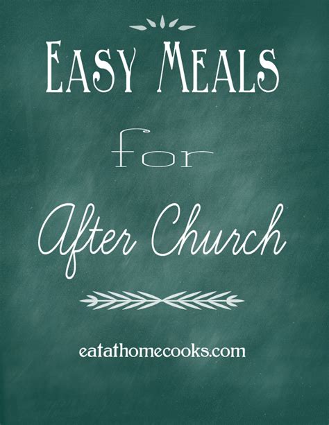 Easy Meals For After Church Eat At Home