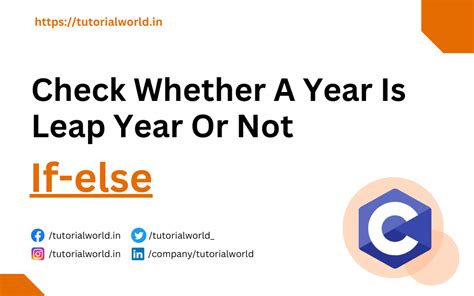 C Program To Check Whether A Year Is Leap Year Or Not Using If Else