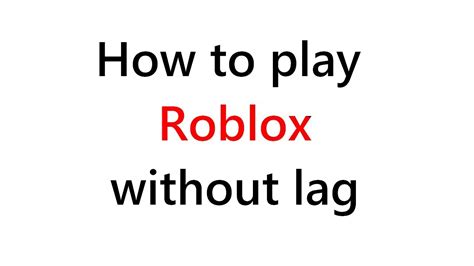 How To Play Roblox Pc Without Lag Youtube