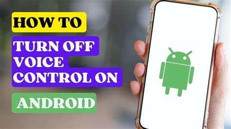 How To Turn Off Voice Control On Android Turn Off Voice Assistant