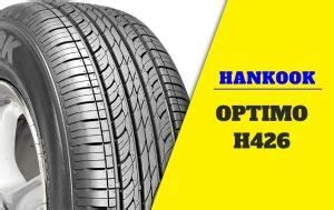 Hankook Optimo H426 Review Does This Tire Fit Your Vehicle The Tire