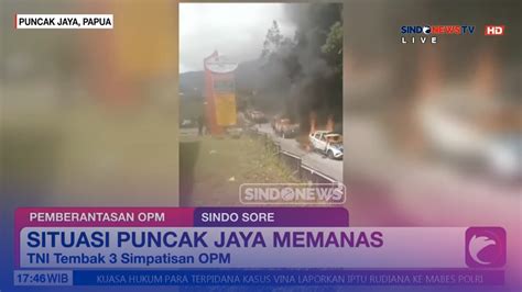 VIDEO TNI Tembak 3 Mati Simpatisan KKB Pengamanan Ditingkatkan Di