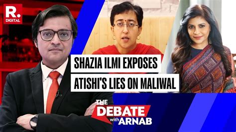 Why Aap Released Swati Maliwal S Video Now Bjp S Shazia Ilmi Questions