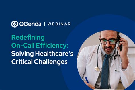 Redefining On Call Efficiency Solving Healthcares Critical Challenges