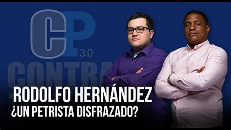 Rodolfo Hern Ndez Un Petrista Disfrazado Contra Poder Fdp