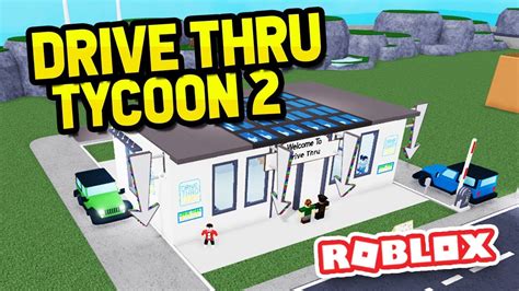 DRIVE THRU ONLY In Restaurant Tycoon 2 YouTube