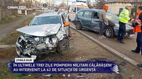 CANAL SUD ÎN ULTIMELE TREI ZILE POMPIERII AU INTERVENIT LA 62 DE