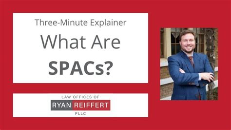 What Are Spacs Video Explainer Ryan Reiffert Pllc