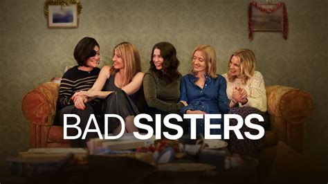 Media Bad Sisters Serie 2022 2024