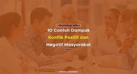 Contoh Dampak Konflik Positif Dan Negatif Di Masyarakat