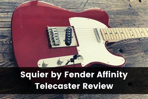 Squier by Fender Affinity Telecaster Review (2025) | Guitar Advise