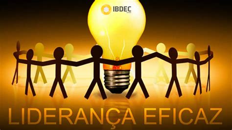 Lideran A De Equipes Uma Lideran A Eficaz Ibdec Educa O Executiva