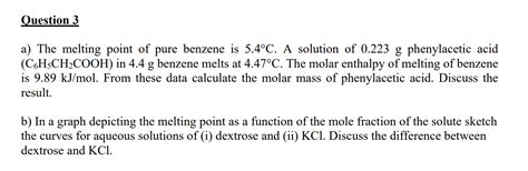 Solved A The Melting Point Of Pure Benzene Is 5 4C A Chegg