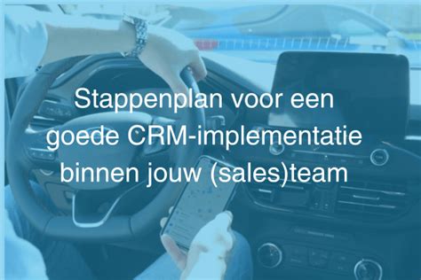 Stappenplan Voor Een Goede CRM Implementatie MyDesk CRM