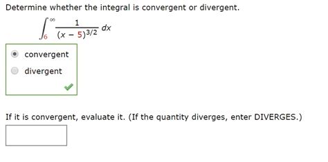 Solved Determine whether the integral is convergent or | Chegg.com