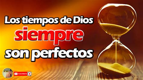 Los Tiempos De Dios Son Perfectos Temas Y Devocionales Cristianos