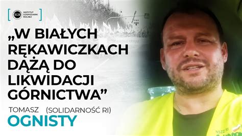 Mamy posłów którzy w białych rękawiczkach dążą do likwidacji górnictwa