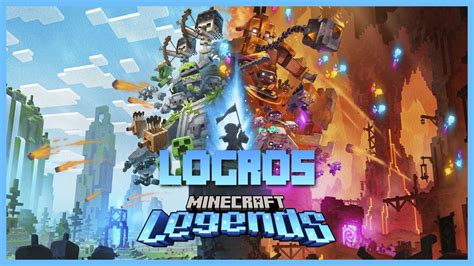 Gu A Minecraft Legends Todos Los Logros Y C Mo Conseguirlos