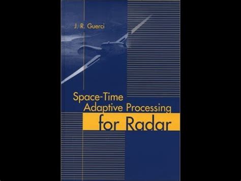 Space Time Adaptive Processing For Radar Artech House Radar Library