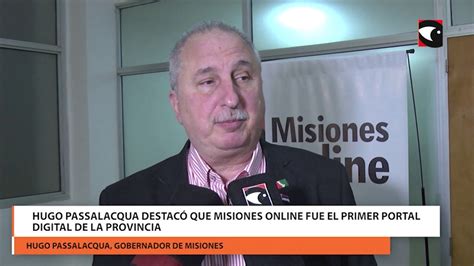 Hugo Passalacqua Destacó Que Misiones Online Fue El Primer Portal